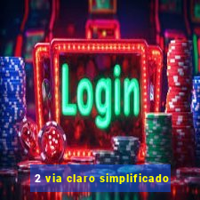 2 via claro simplificado